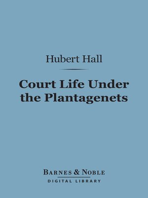 cover image of Court Life Under the Plantagenets (Barnes & Noble Digital Library)